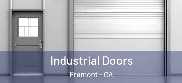  Industrial Doors Fremont - CA