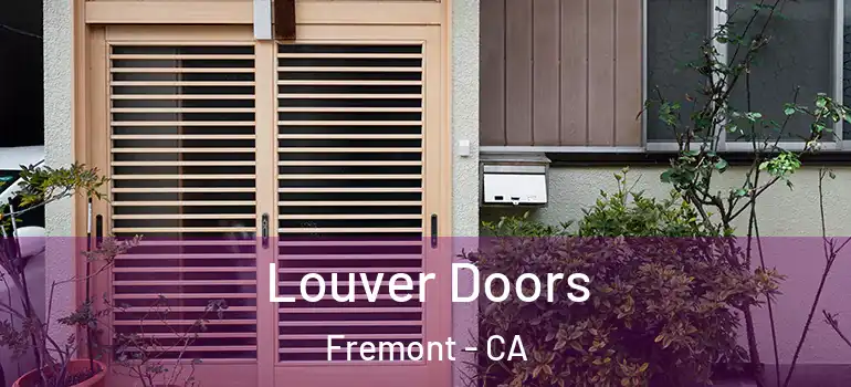  Louver Doors Fremont - CA